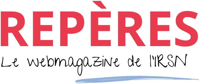 REPERES le webmagazine de l'IRSN